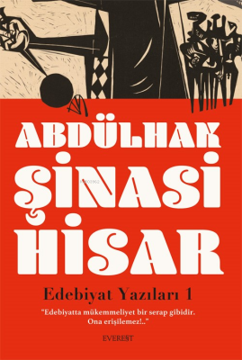 Edebiyat Yazıları - 1 Abdülhak Şinasi Hisar