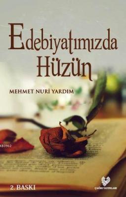 Edebiyatımızda Hüzün Mehmet Nuri Yardım