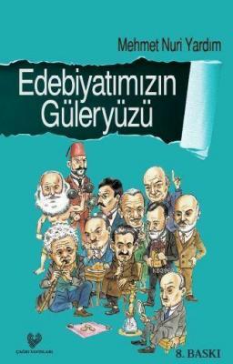 Edebiyatımızın Güleryüzü Mehmet Nuri Yardım