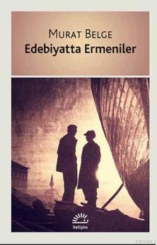 Edebiyatta Ermeniler Murat Belge