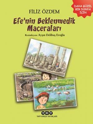 Efe'nin Beklenmedik Maceraları (9-11 Yaş); Daha Güzel Bir Dünya İçin F