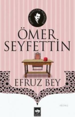 Efruz Bey Ömer Seyfettin