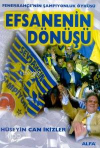 Efsanenin Dönüşü Hüseyin Can İkiz