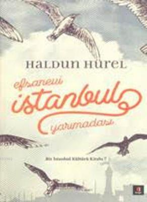 Efsanevi İstanbul Yarımadası (Ciltli) Haldun Hürel