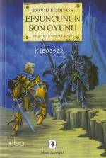 Efsuncunun Son Oyunu David Eddings