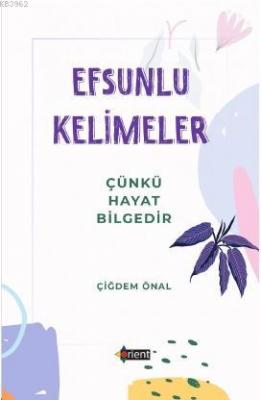 Efsunlu Kelimeler Çiğdem Öner