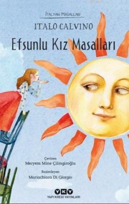 Efsunlu Kız Masalları; İtalyan Masalları Italo Calvino