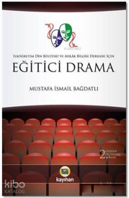 Eğitici Drama Mustafa İsmail Bağdatlı