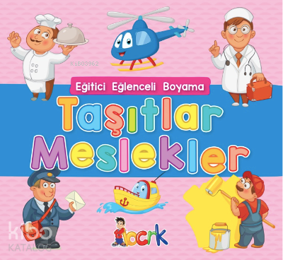 Eğitici Eğlenceli Boyama Taşıtlar Meslekler Kolektif