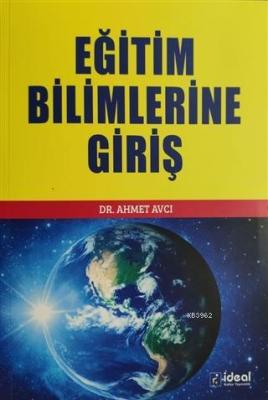 Eğitim Bilimlerine Giriş Ahmet Avcı