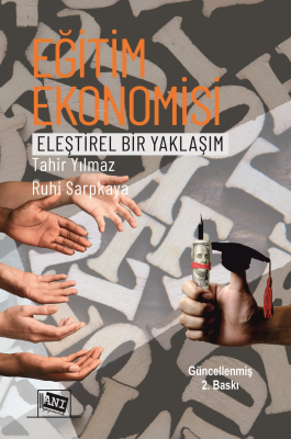 Eğitim Ekonomisi Eleştirel Bir Yaklaşım Tahir Yılmaz