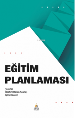 Eğitim Planlanması Kuram ve Uygulama İbrahim Hakan Karataş Işıl Kellev