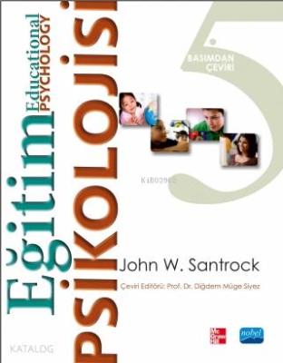 Eğitim Psikolojisi - Educational Psychology John W. Santrock