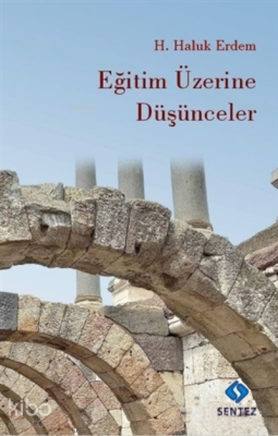 Eğitim Üzerine Düşünceler H. Haluk Erdem