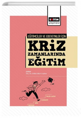 Eğitimciler Ve Ebeveynler İçin Kriz Zamanlarında Eğitim Mehmet Canbaz