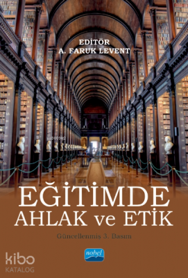 Eğitimde Ahlak ve Etik Etem Levent