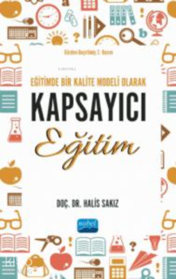 Eğitimde Bir Kalite Modeli Olarak Halis Sakız