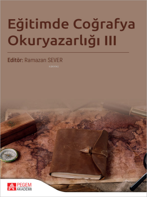 Eğitimde Coğrafya Okuryazarlığı III Ramazan Sever