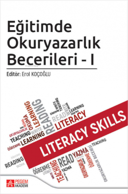 Eğitimde Okuryazarlık Becerileri - I Erol Koçoğlu