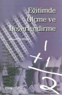 Eğitimde Ölçme ve Değerlendirme Hasan Yılmaz