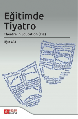 Eğitimde Tiyatro Theatre in Education (TİE) Uğur Ada