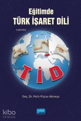 Eğitimde Türk İşaret Dili (TİD) Pelin Piştav Akmeşe