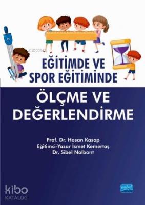 Eğitimde ve Spor Eğitiminde Ölçme ve Değerlendirme Hasan Kasap