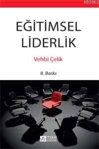 Eğitimsel Liderlik Vehbi Çelik