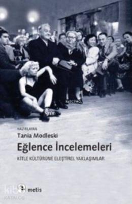 Eğlence İncelemeleri Tania Modleski