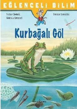 Eğlenceli Bilim: Kurbağalı Göl Sabine Choinski