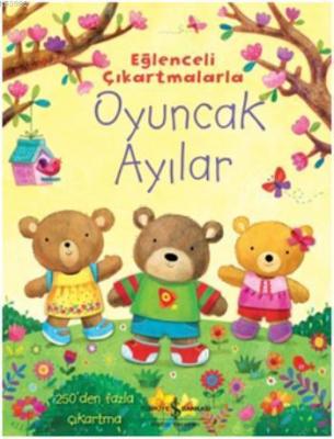 Eğlenceli Çıkartmalarla Oyuncak Ayılar Fiona Watt