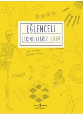 Eğlenceli Etkinliklerle Bilim Clive Gifford