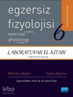 Egzersiz Fizyolojisi - Laboratuvar El Kitabı William C. Beam