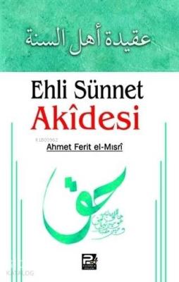 Ehli Sünnet Akidesi Ahmet Ferit El - Mısri