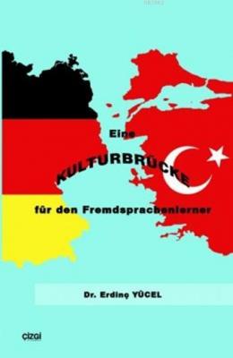 Eine Kulturbrücke für den Fremdsprachenlerner Erdinç Yücel