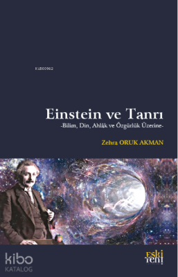 Einstein ve Tanrı Zehra Oruk Akman