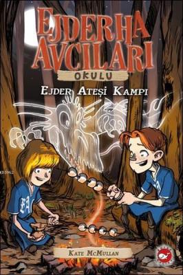 Ejderha Avcıları Okulu 17; Ejder Ateşi Kate Mcmullan