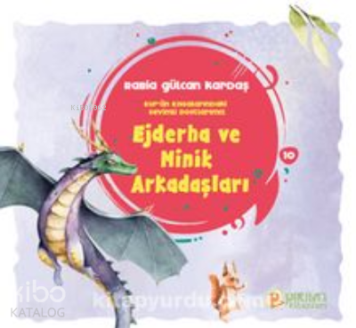 Ejderha ve Minik Arkadaşları Rabia Gülcan Kardaş