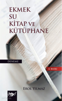 Ekmek Su Kitap Ve Kütüphane Erol Yılmaz