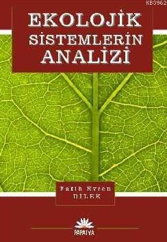 Ekolojik Sistemlerin Analizi; Yönetimi ve Modellenmesi Fatih Evrendile