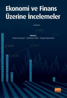 Ekonomi ve Finans Üzerine İncelemeler Kolektif