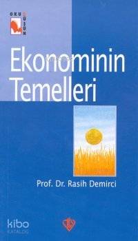 Ekonominin Temelleri Rasih Demirci