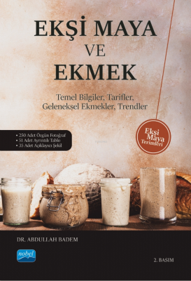 Ekşi Maya Ve Ekmek ;Temel Bilgiler, Tarifler, Geleneksel Ekmekler, Tre