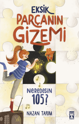 Eksik Parçanın Gizemi - Neredesin 105 Nazan Tarım