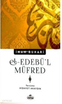 El - Edebül Müfred İmam-ı Buhari