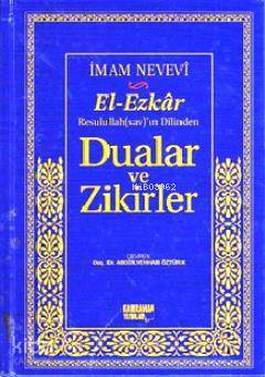 El-Ezkar Rasulullah(sav)'ın Dilinden Dualar ve Zikirler İmam Nevevi