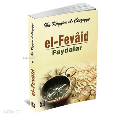 El-Fevaid (Faydalar) İbn-i Kayyım El-Cevziyye