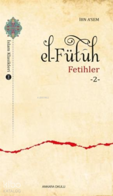 El - Fütuh - Fetihler 2 İbn A'sem