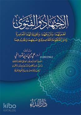 el-İctihad ve-l Fetva ve Tetbikatuhuma el-Muasıra Prof. Dr. Alî Muhyid