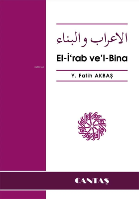 El-i'rab ve'l-Bina Y. Fatih Akbaş